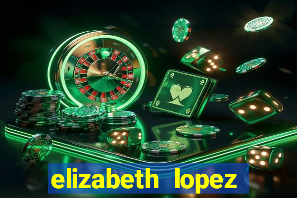 elizabeth lopez sanches nua